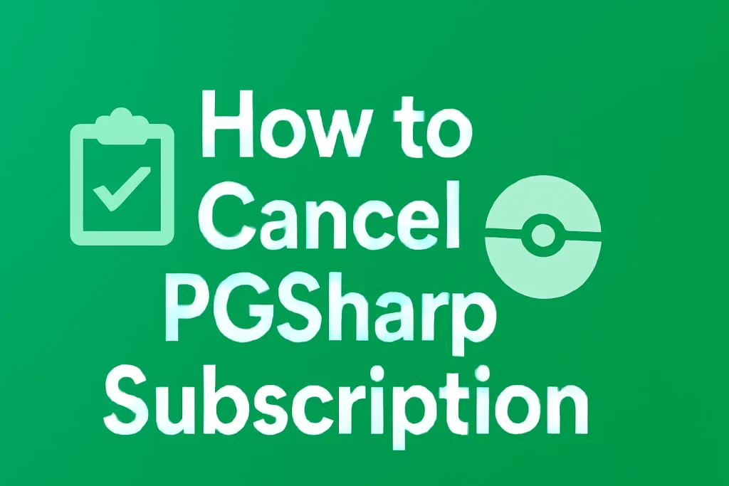 Cancel PGSharp Subscription