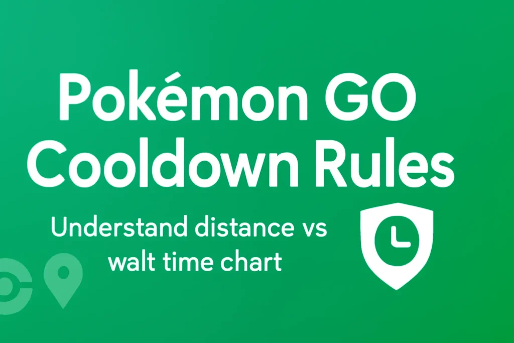 Pokemon GO Cooldown Rules